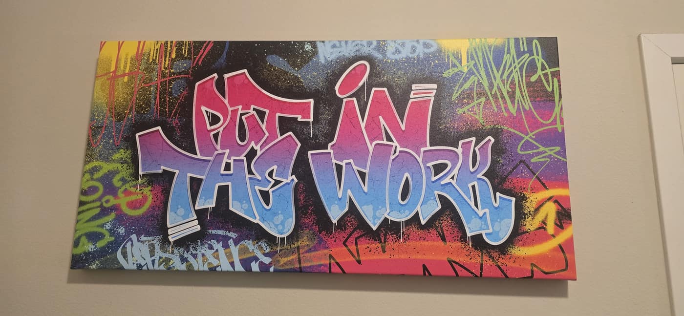 "Put in the Work" graffiti canvas